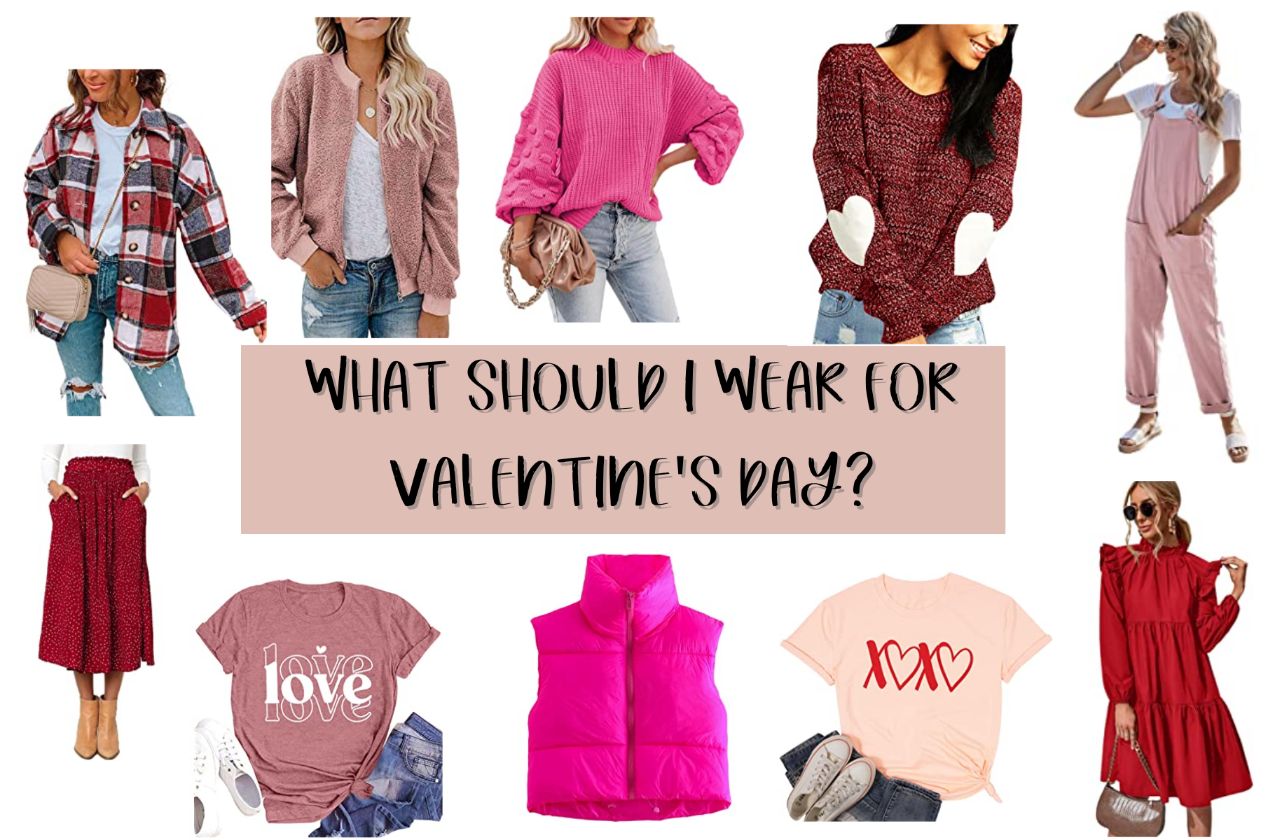 What should I wear for Valentine's Day?