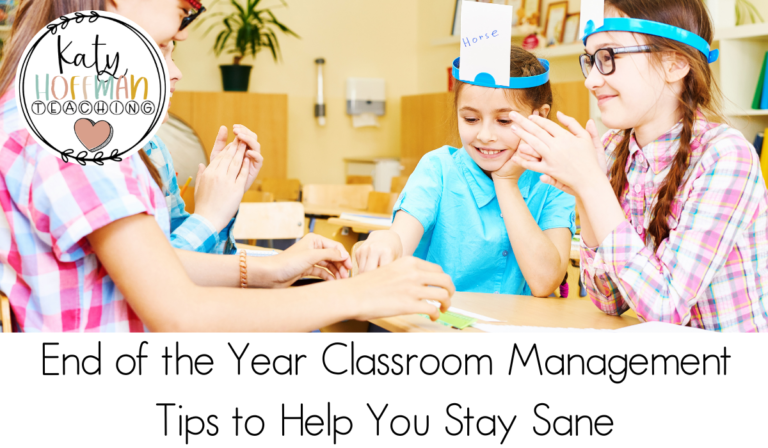 end of the year classroom management