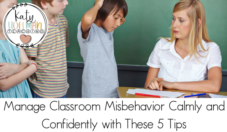 Manage Classroom Misbehavior Calmly and Confidently with These 5 Stragies